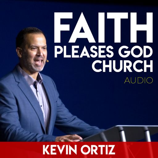 Cover art for podcast Faith Pleases God Church