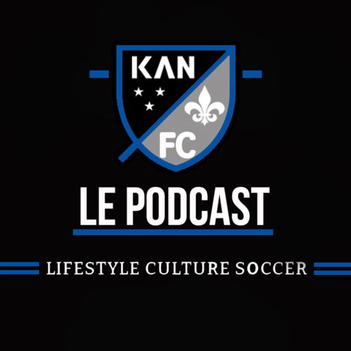 Cover art for podcast KAN FC LE PODCAST