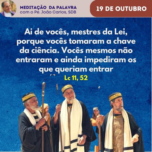 PADRE JOÃO CARLOS - MEDITAÇÃO DA PALAVRA