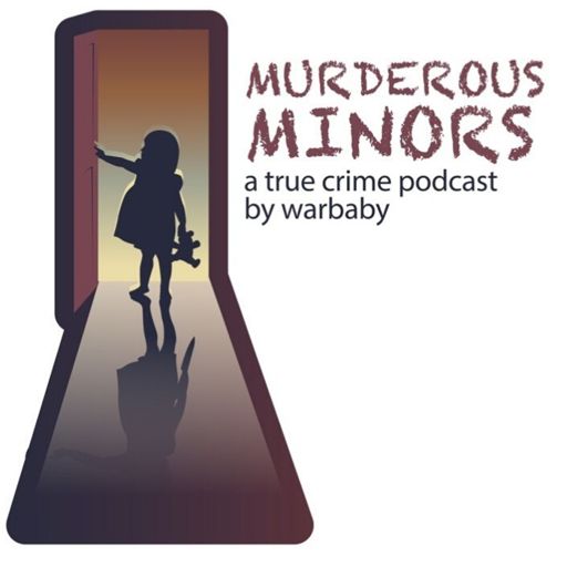 Cover art for podcast Murderous Minors