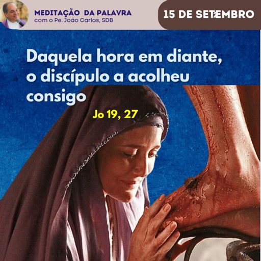 PADRE JOÃO CARLOS - MEDITAÇÃO DA PALAVRA