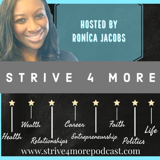 Cover art for podcast Strive 4 More: Lifestyle Podcast