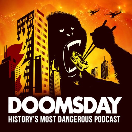 Cover art for podcast Doomsday: History's Most Dangerous Podcast