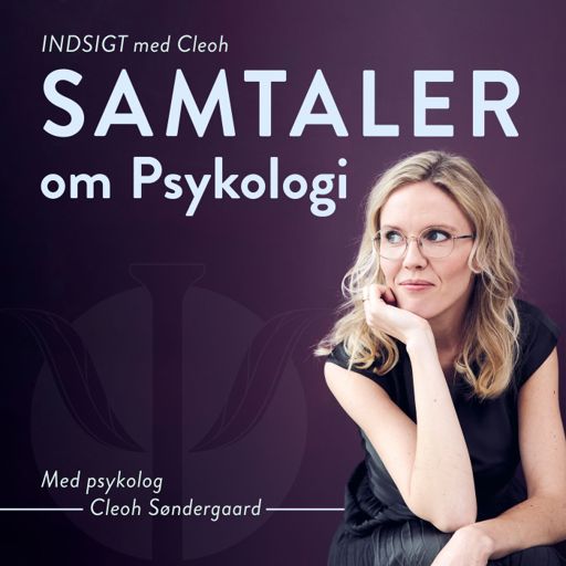 Cover art for podcast INDSIGT med Cleoh - Samtaler om psykologi