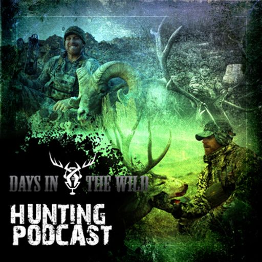 Cover art for podcast Days In The Wild - Big game Hunting podcast