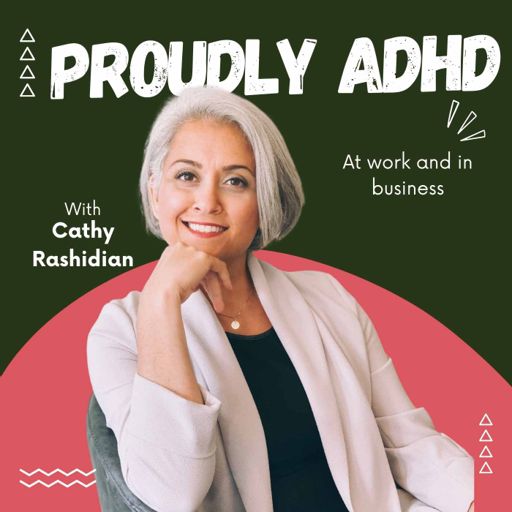Cover art for podcast Proudly ADHD at work and in business