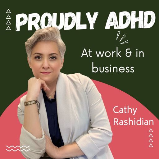 Cover art for podcast Proudly ADHD at work and in business