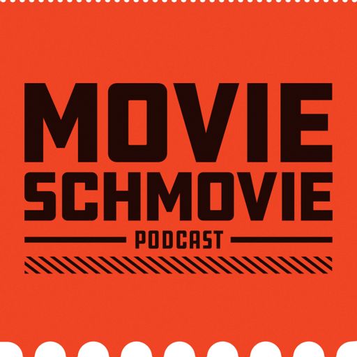 Cover art for podcast Movie Schmovie