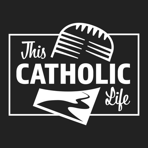 Cover art for podcast This Catholic Life Podcast