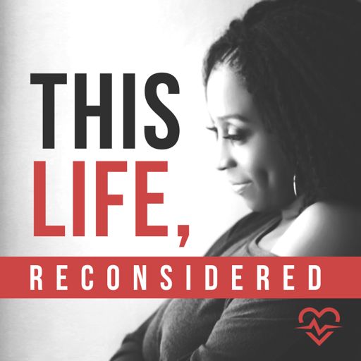 Cover art for podcast This Life, Reconsidered