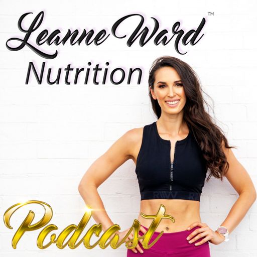 Cover art for podcast Leanne Ward Nutrition