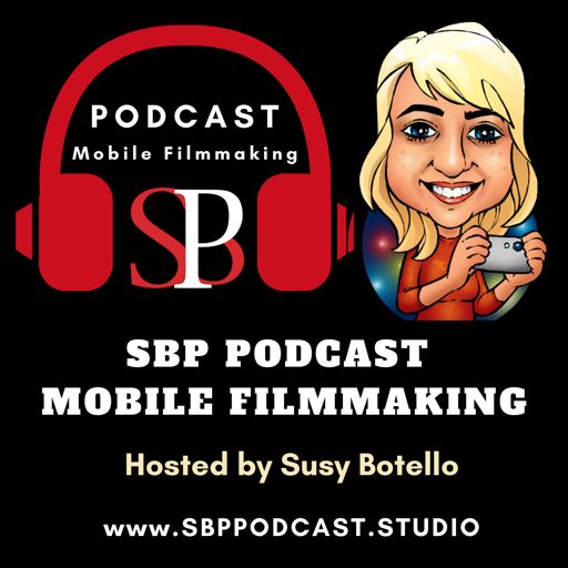 Cover art for podcast SBP Podcast Mobile Filmmaking