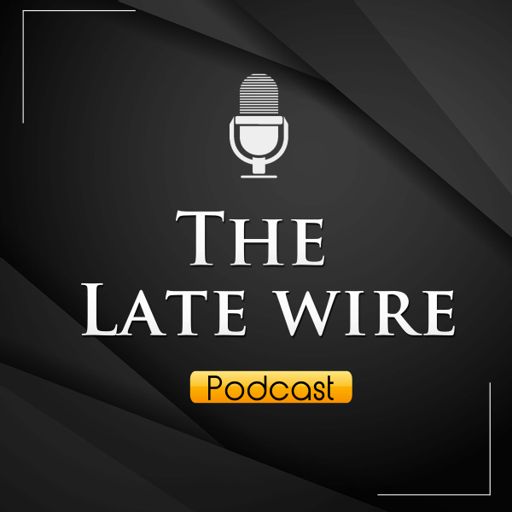 Cover art for podcast The Late Wire Podcast