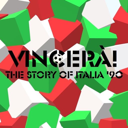 Cover art for podcast Vincerà! The story of Italia '90