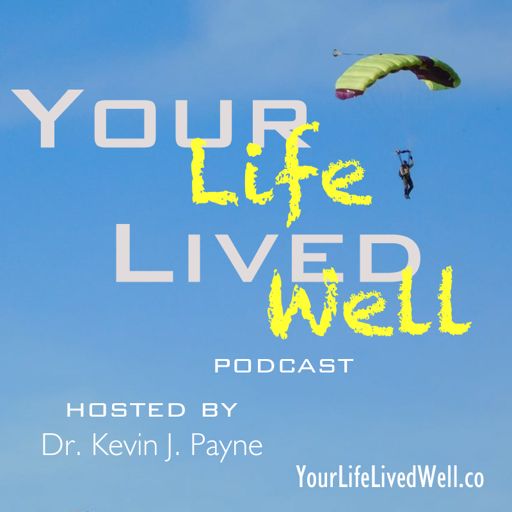 Cover art for podcast Your Life Lived Well