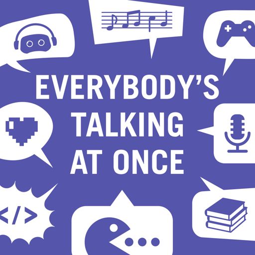 Cover art for podcast Everybody's Talking At Once
