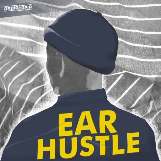 Cover art for podcast Ear Hustle