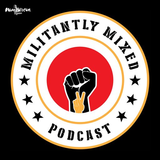 Cover art for podcast Militantly Mixed