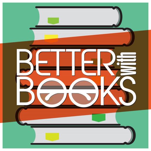 Cover art for podcast Better With Books