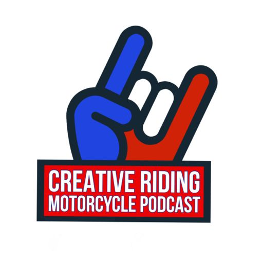 Creative-Riding Motorcycle Podcast on RadioPublic
