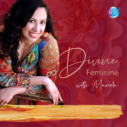 Cover art for podcast Divine Feminine with Marcela