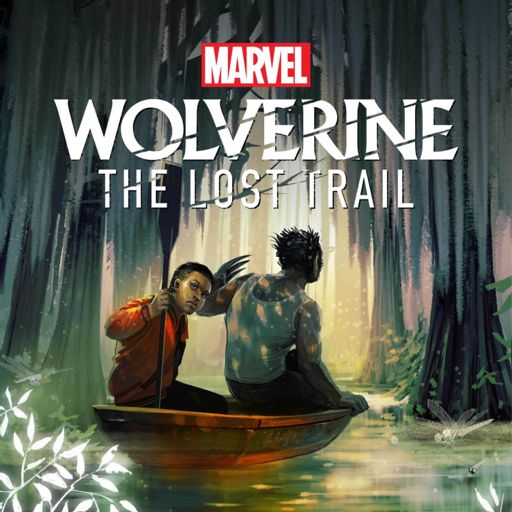 Cover art for podcast Marvel’s Wolverine: The Lost Trail