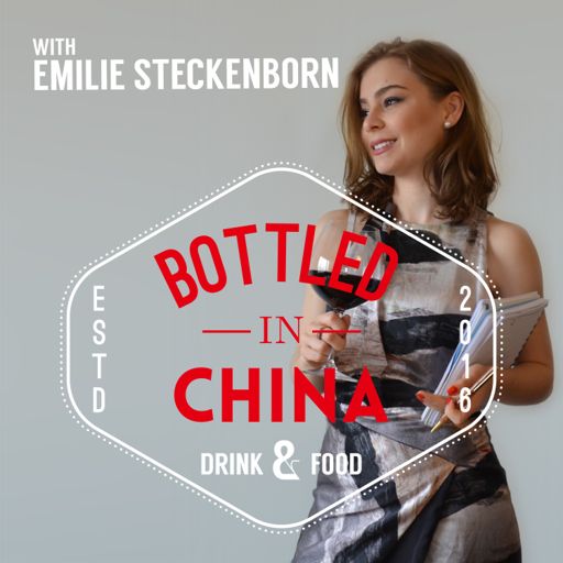 Cover art for podcast Bottled in China: A Wine & Food Podcast
