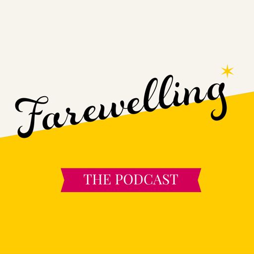 Cover art for podcast Farewelling: The Podcast