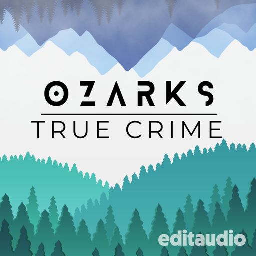 Cover art for podcast Ozarks True Crime