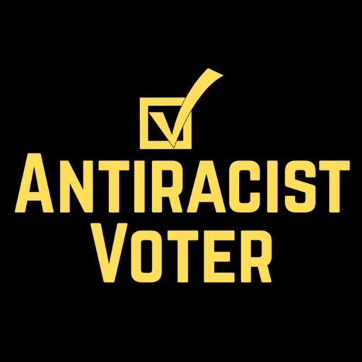 Cover art for podcast Antiracist Voter