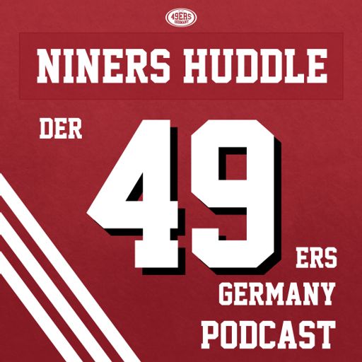 Cover art for podcast Niners Huddle - Der 49ers Germany Podcast