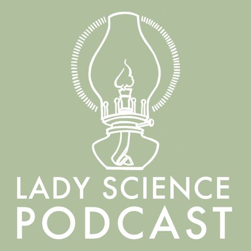 Cover art for podcast Lady Science Podcast