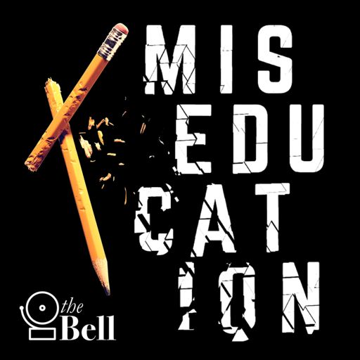 Cover art for podcast Miseducation