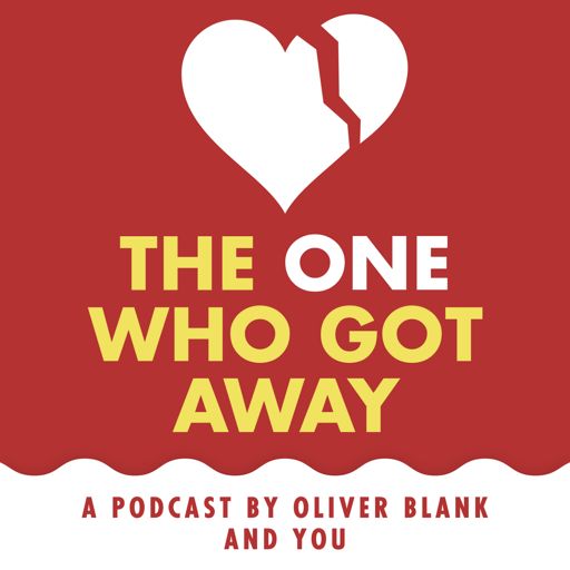 Cover art for podcast The One Who Got Away