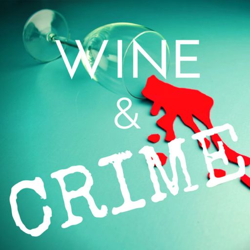 Cover art for podcast Wine & Crime