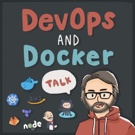 Cover art for podcast DevOps and Docker Talk: Cloud Native Interviews and Tooling
