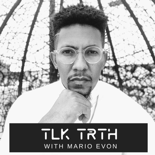 Cover art for podcast Talk Truth with Mario Evon