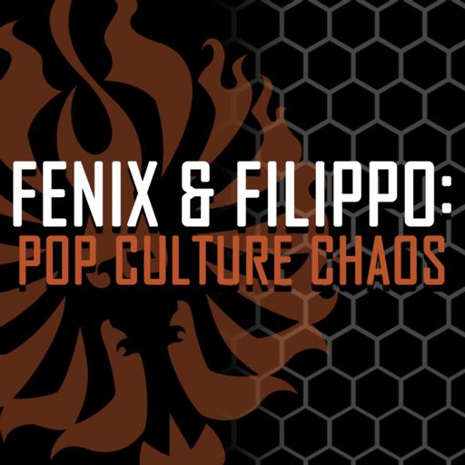 Cover art for podcast Fenix & Filippo: Pop Culture Chaos