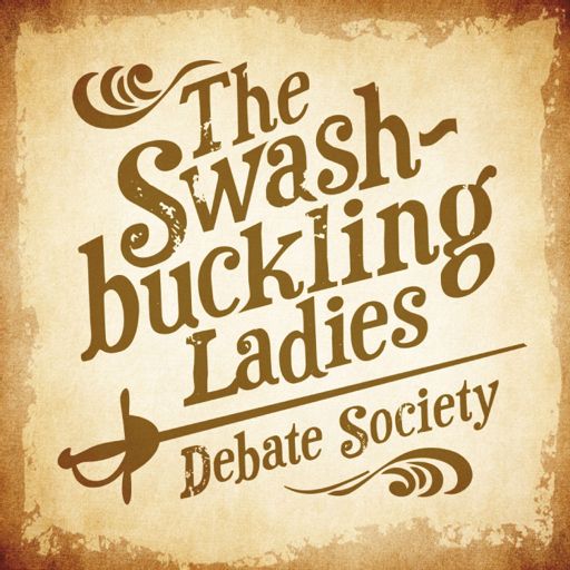 Cover art for podcast The Swashbuckling Ladies Debate Society