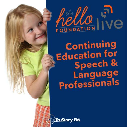 Cover art for podcast Hello Live: Continuing Education for Speech & Language Professionals