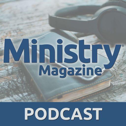 Cover art for podcast Ministry Magazine Podcast