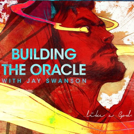 Cover art for podcast Building the Oracle - with Jay Swanson
