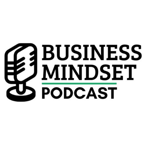 Cover art for podcast The Business Mindset Podcast
