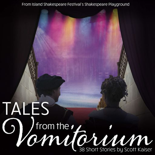 Cover art for podcast Tales from the Vomitorium: 38 Short Stories by Scott Kaiser