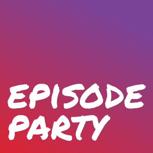 Cover art for podcast Episode Party
