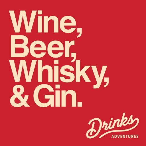 Cover art for podcast Drinks Adventures - Wine, beer, whisky, gin & more with James Atkinson