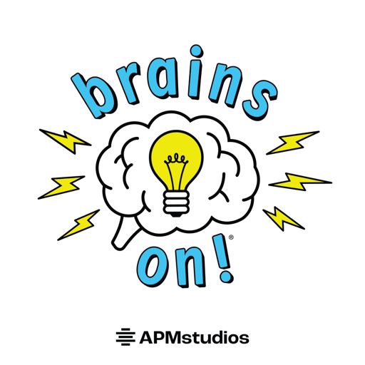 Cover art for podcast Brains On! Science podcast for kids