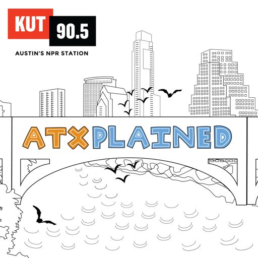 Cover art for podcast KUT » ATXplained