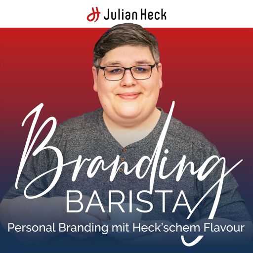 Cover art for podcast Branding Barista – Personal Branding mit Heck'schem Flavour