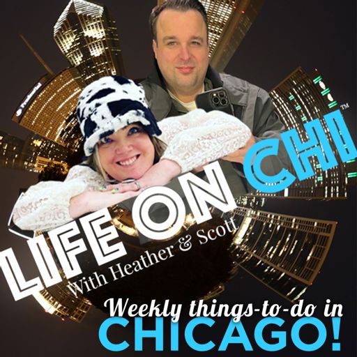 Cover art for podcast Chicago Events - Life on CHI